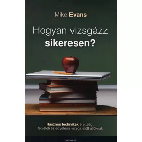 Mike Evans: Hogyan vizsgázz sikeresen?