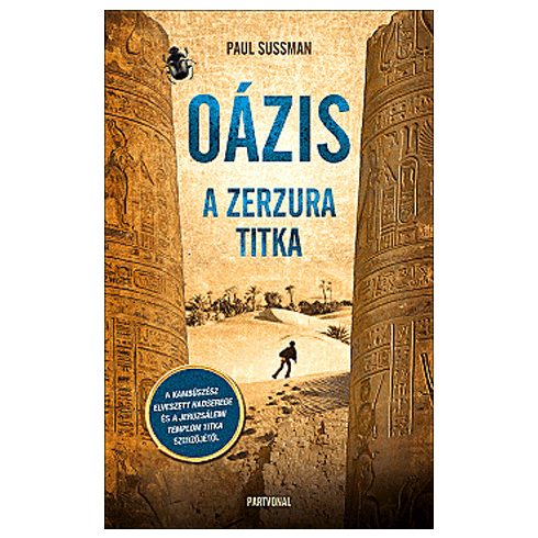 SUSSMAN PAUL: Oázis - A zerzura titka