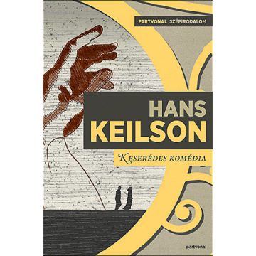 Keilson Hans: Keserédes komédia