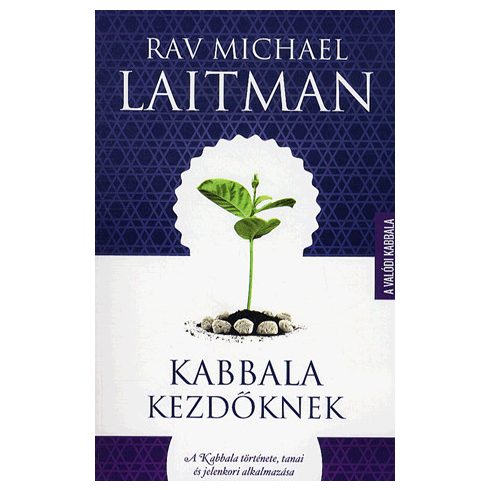 Michael Rav Laitman: Kabbala kezdőknek