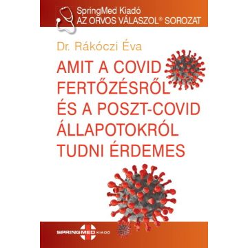   Dr. Rákóczi Éva: Amit a COVID fertőzésről és a postcovid állapotokról tudni érdemes - AZ ORVOS VÁLASZOL sorozat 2.