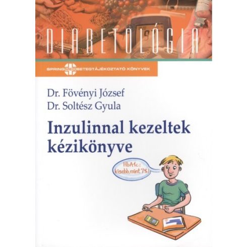 Dr. Soltész Gyula: Inzulinnal kezeltek kézikönyve /Diabetológia