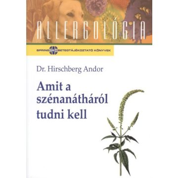   Dr. Hirschberg Andor: Amit a szénanátháról tudni kell /Allergológia