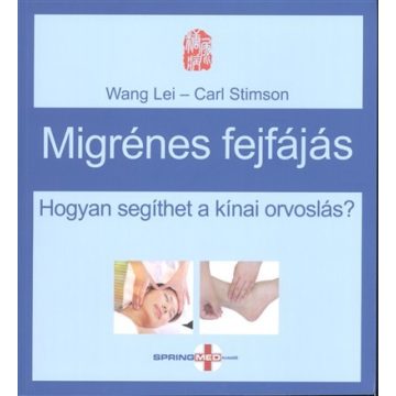   Carl Stimson: Migrénes fejfájás /Hogyan segíthet a kínai orvoslás?