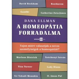   Dana Ullman: A homeopátia forradalma /Vajon miért választják a neves személyiségek a homeopátiát?