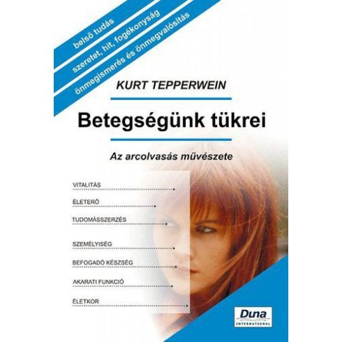 Kurt Tepperwein: Betegségünk ?tükrei