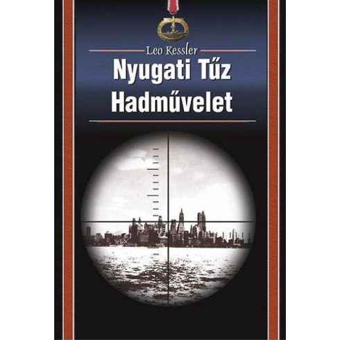 Leo Kessler: Nyugati Tűz Hadművelet