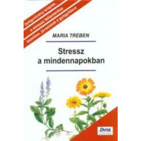 Maria Treben: Stressz a mindennapokban