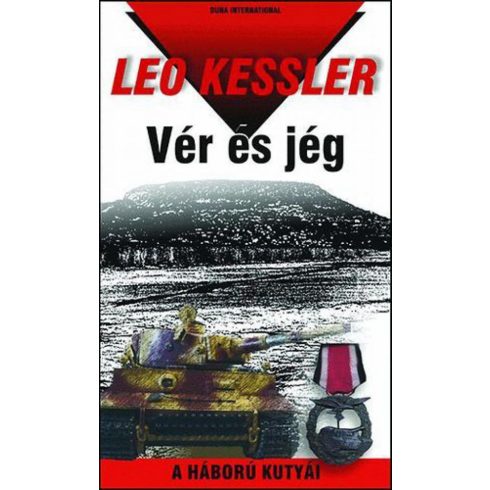 Leo Kessler: Vér és jég - A háború kutyái 2.