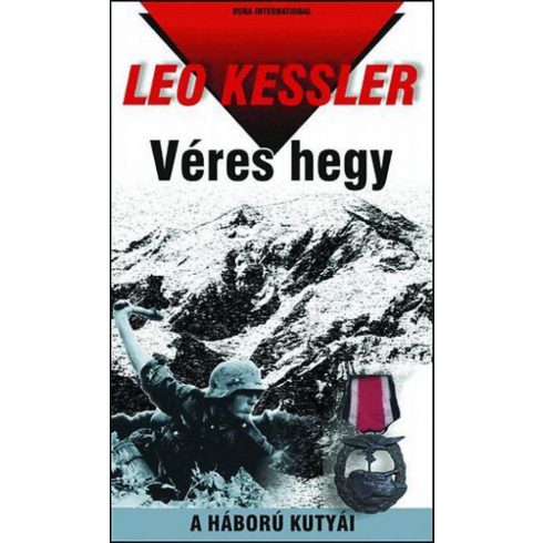 Leo Kessler: Véres hegy - A háború kutyái 3.