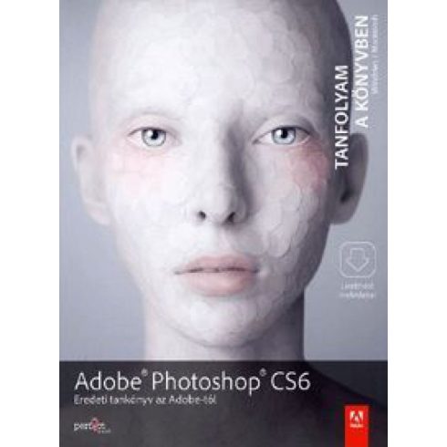 : Adobe Photoshop CS6 Tanfolyam a könyvben