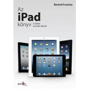 Berend Fruzsina: Az iPad könyv