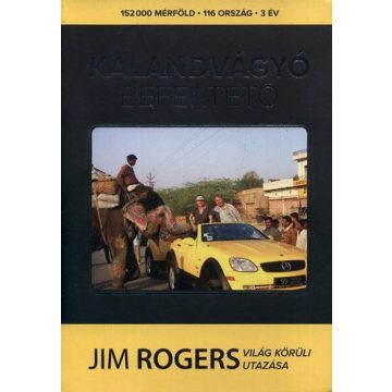   Jim Rogerson: Kalandvágyó befektető - Jim Rogers világ körüli utazása