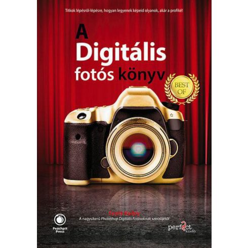 Scott Kelby: A digitális fotós könyv - Best of