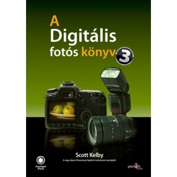 Scott Kelby: A digitális fotós könyv 3.