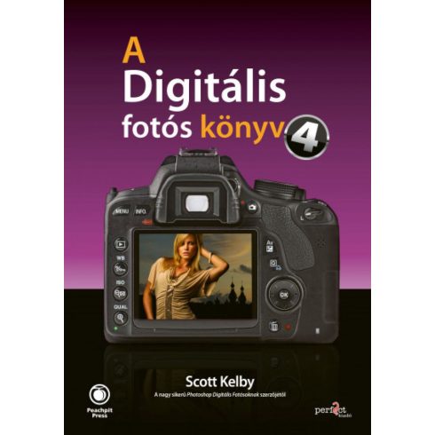 Scott Kelby: A digitális fotós könyv 4.