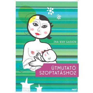 Ina May Gaskin: Útmutató szoptatáshoz