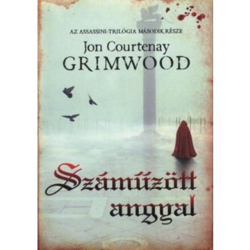 Jon Courtenay Grimwood: Száműzött angyal