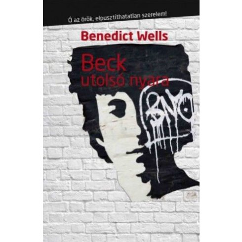 Benedict Wells: Beck utolsó nyara