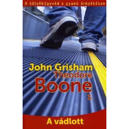 John Grisham: Theodore Boone 3.: A vádlott