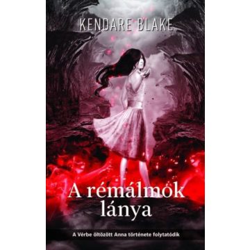 Kendare Blake: A rémálmok lánya