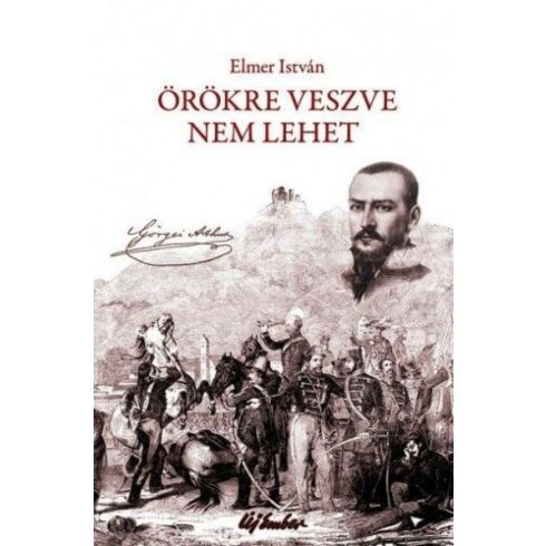 Elmer István: Örökre veszve nem lehet