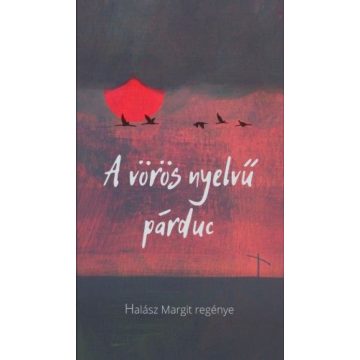 Halász Margit: A vörös nyelvű párduc