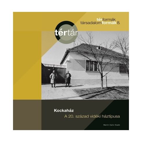 Tamáska Máté (szerk.): Kockaház - A 20. század vidéki háztípusa