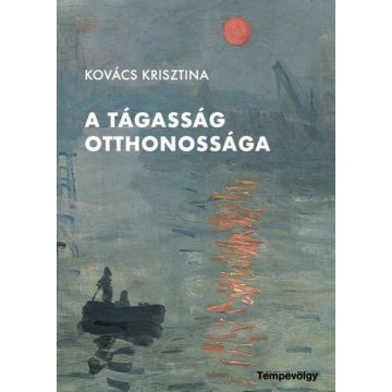 Kovács Krisztina: A tágasság otthonossága
