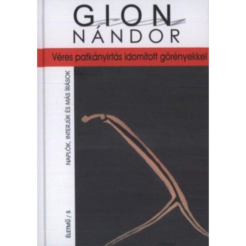Gion Nándor: Véres patkányirtás idomított görényekkel