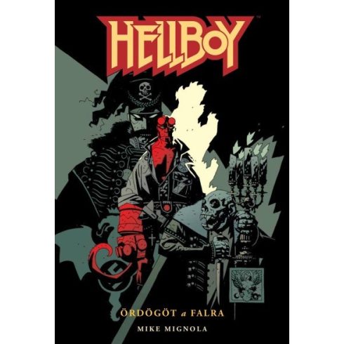 Mike Mignola: Hellboy 2. - Ördögöt a falra