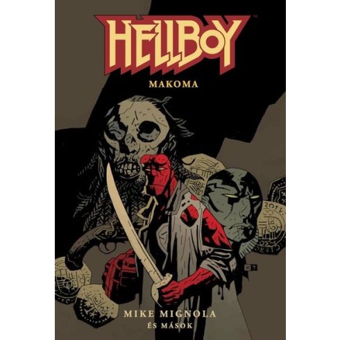 Mike Mignola: Hellboy: Rövid történetek 4. - Makoma