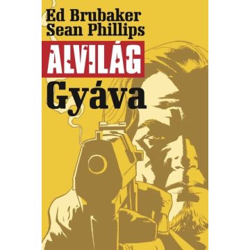 Ed Brubaker: Alvilág 1.