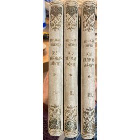 Molnár Ferenc: Kis hármaskönyv I-III. (antikvár)