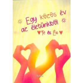   Napló: Te és Én - Egy közös év az életünkből (szívforma kézből borító)