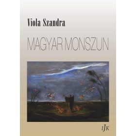 Viola Szandra: Magyar monszun