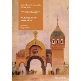   Modest Petrovich Mussorgsky, Szilágyi Sándor: Egy kiállítás képei - Pictures at an exhibition