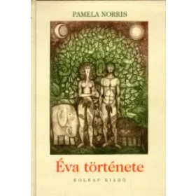 Bánki Vera, Pamela Norris: Éva története