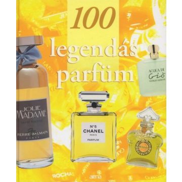 Sylvie Girard: 100 legendás parfüm