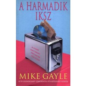 Mike Gayle: A harmadik iksz