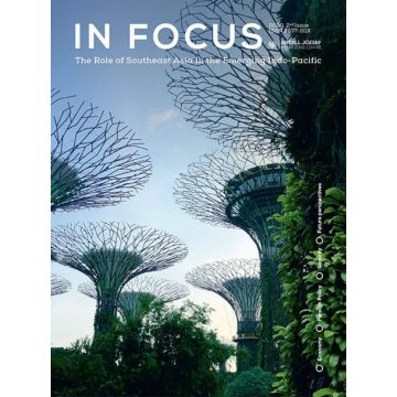   In Focus: In Focus: The Role of Southeast Asia in the Emerging Indo-Pacific