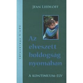 Jean Liedloff: Az elveszett boldogság nyomában