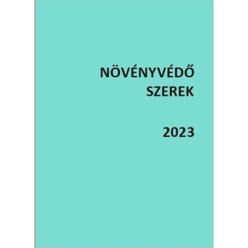   Válogatás: Növényvédő szerek 2023 (egykötetes kiadás)