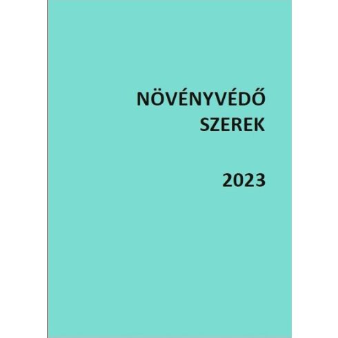 Válogatás: Növényvédő szerek 2023 (egykötetes kiadás)