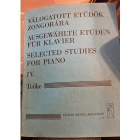   Teöke Marianne: Válogatott etűdök zongorára IV. (antikvár)