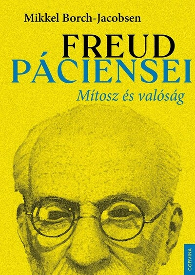 Mikkel Borch-Jacobsen: Freud páciensei – Mítosz és valóság
