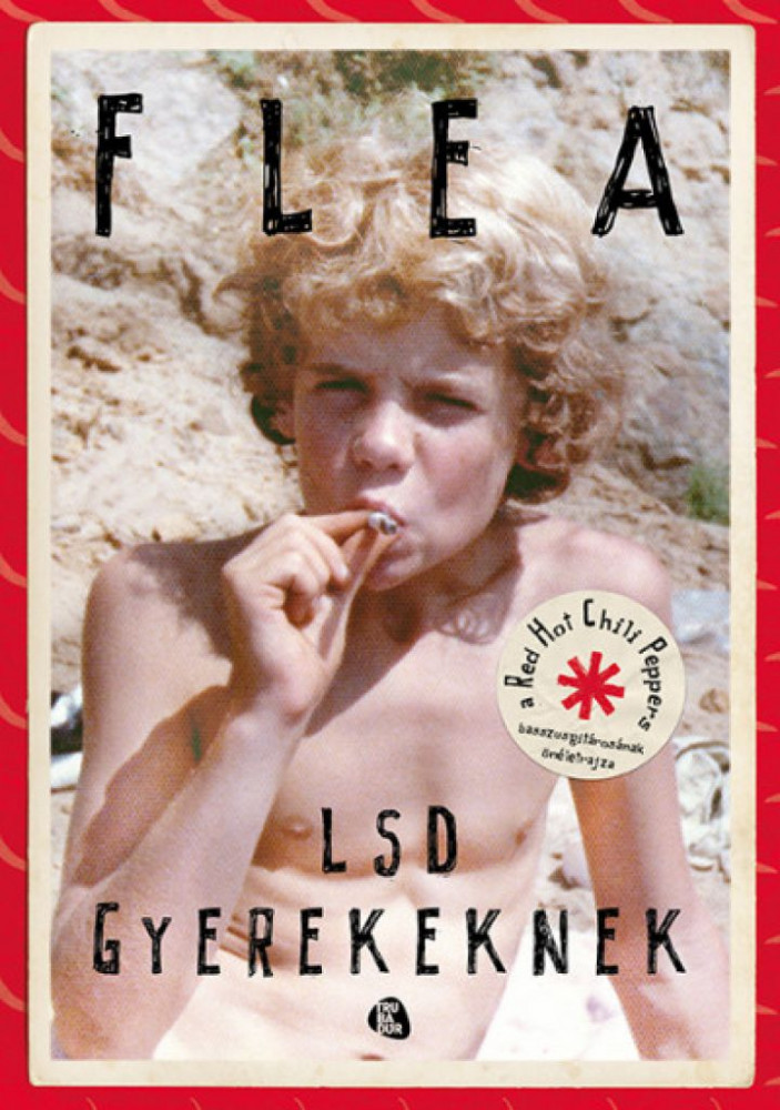 Flea: LSD gyerekeknek