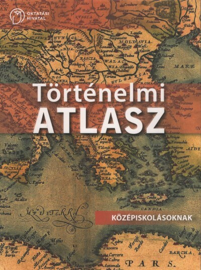 Térkép: Történelmi atlasz - Középiskolásoknak (új kiadás)