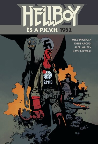 Mike Mignola, Varga G. Dániel: Hellboy és a P.K.V.H. 1952